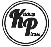 KETCHUP PLEASE