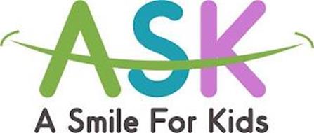 ASK A SMILE FOR KIDS