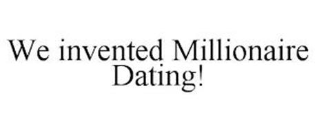 WE INVENTED MILLIONAIRE DATING!