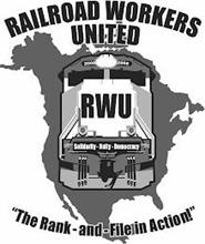 RAILROAD WORKERS UNITED 2008 2008 SOLIDARITY · UNITY · DEMOCRACY "THE RANK-AND-FILE IN ACTION!" RWU