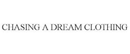 CHASING A DREAM CLOTHING