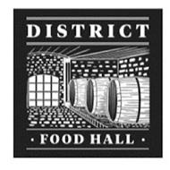 DISTRICT · FOOD HALL ·