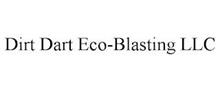 DIRT DART ECO-BLASTING LLC