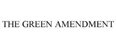 THE GREEN AMENDMENT