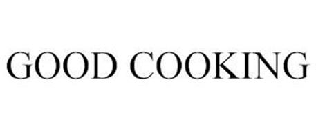 GOOD COOKING