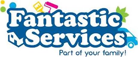 FANTASTIC SERVICES PART OF YOUR FAMILY!