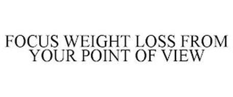 FOCUS - WEIGHT LOSS FROM YOUR POINT OF VIEW