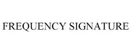 FREQUENCY SIGNATURE