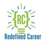 RC REDEFINED CAREER