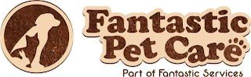 FANTASTIC PET CARE PART OF FANTASTIC SERVICES