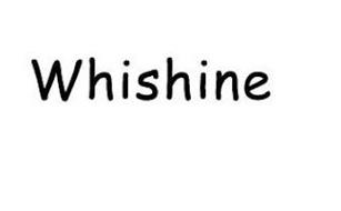 WHISHINE