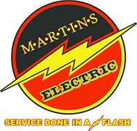 MARTINS ELECTRIC SERVICE DONE IN A FLASH