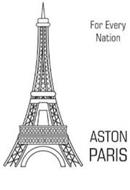 FOR EVERY NATION ASTON PARIS