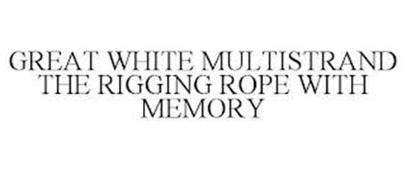 GREAT WHITE MULTISTRAND THE RIGGING ROPE WITH MEMORY