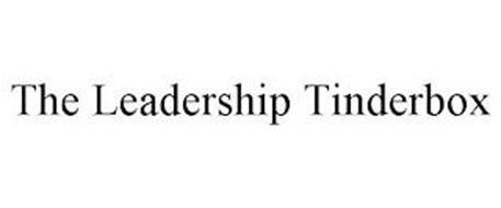 THE LEADERSHIP TINDERBOX