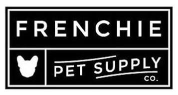 FRENCHIE PET SUPPLY CO.