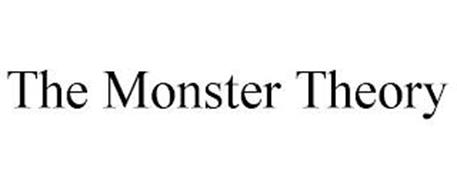 THE MONSTER THEORY