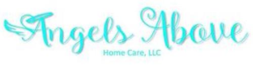ANGELS ABOVE HOME CARE, LLC
