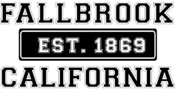 FALLBROOK CALIFORNIA EST. 1869