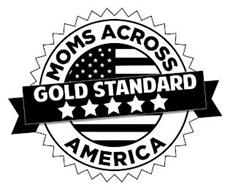 MOMS ACROSS AMERICA GOLD STANDARD