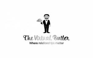 THE VIRTUAL BUTLER WHERE RELATIONSHIPS MATTER