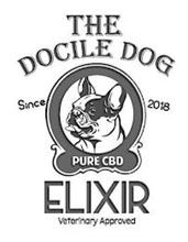 THE DOCILE DOG SINCE 2018 PURE CBD ELIXIR VETERINARY APPROVED