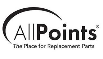 ALLPOINTS THE PLACE FOR REPLACEMENT PARTS