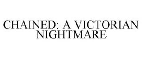 CHAINED: A VICTORIAN NIGHTMARE