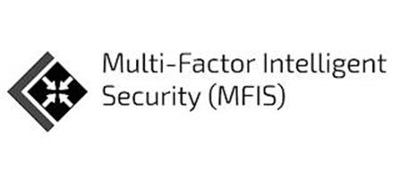 MULTI-FACTOR INTELLIGENT SECURITY (MFIS)