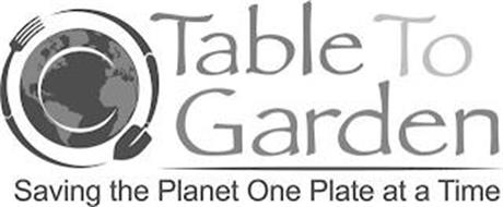 C TABLE TO GARDEN SAVING THE PLANET ONEPLATE AT A TIME