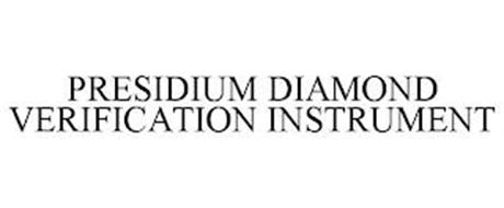 PRESIDIUM DIAMOND VERIFICATION INSTRUMENT