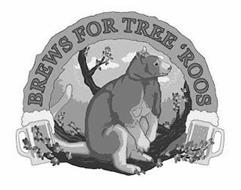 BREWS FOR TREE 'ROOS