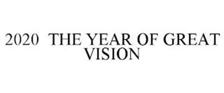 2020 THE YEAR OF GREAT VISION