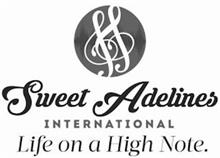 SWEET ADELINES INTERNATIONAL LIFE ON A HIGH NOTE.