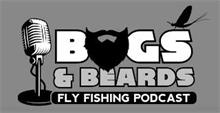 BUGS & BEARDS FLY FISHING PODCAST