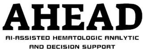 AHEAD AI-ASSISTED HEMATOLOGIC ANALYTIC AND DECISION SUPPORT
