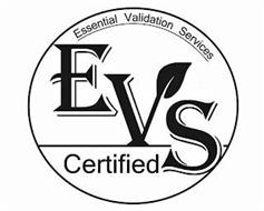 EVS ESSENTIAL VALIDATION SERVICES CERTIFIED