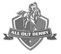 ALL OUT DERBY