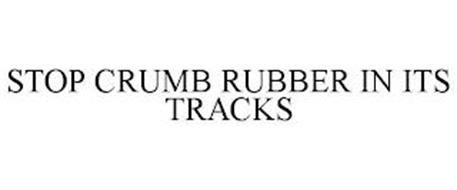 STOP CRUMB RUBBER IN ITS TRACKS