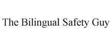 THE BILINGUAL SAFETY GUY