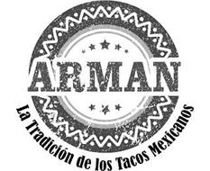 ARMAN LA TRADICION DE LOS TACOS MEXICANOS