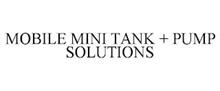 MOBILE MINI TANK + PUMP SOLUTIONS