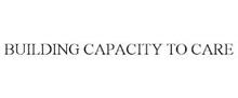 BUILDING CAPACITY TO CARE