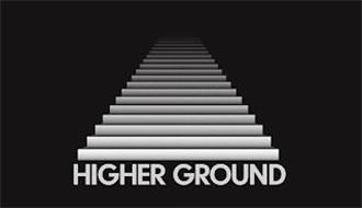 HIGHER GROUND