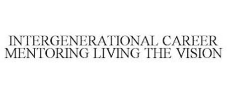 INTERGENERATIONAL CAREER MENTORING LIVING THE VISION
