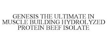 GENESIS THE ULTIMATE IN MUSCLE BUILDINGHYDROLYZED PROTEIN BEEF ISOLATE