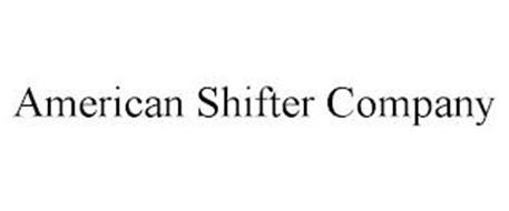 AMERICAN SHIFTER COMPANY