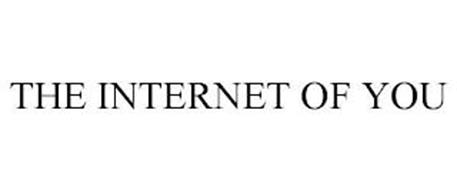 THE INTERNET OF YOU