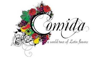 COMIDA A WORLD TOUR OF LATIN FLAVORS