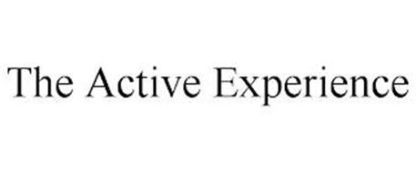 THE ACTIVE EXPERIENCE